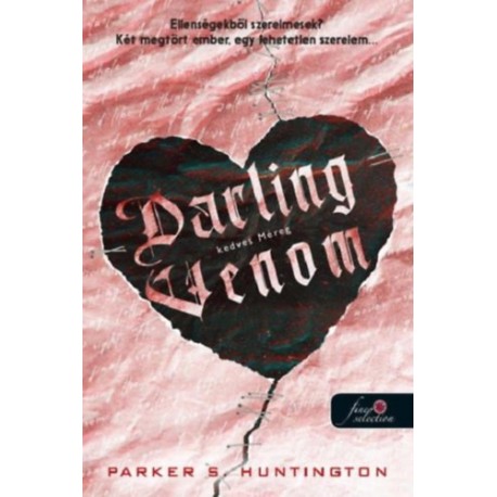 Parker S. Huntington: Darling Venom - Kedves Méreg