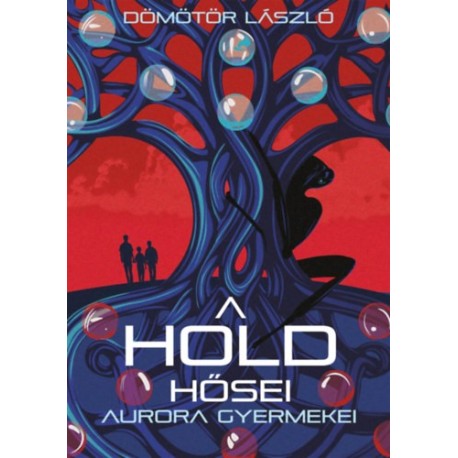Dömötör László: A Hold hősei
