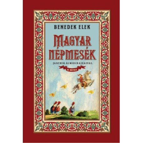Benedek Elek: Magyar népmesék II. kötet