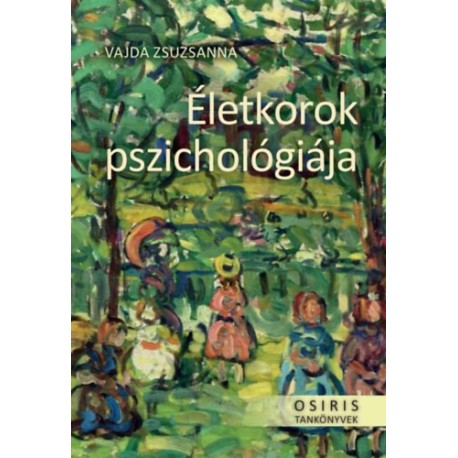 Vajda Zsuzsanna: Életkorok pszichológiája