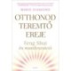 Marie Diamond: Otthonod teremtő ereje - Feng Shui és manifesztáció