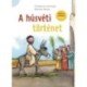 Christiane Herrlinger: A húsvéti történet - Bibliaolvasó leszek