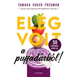 Tamara Duker Freuman: Elég volt a puffadásból!
