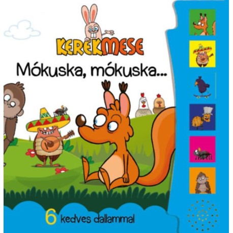 Kerekmese - Mókuska, mókuska