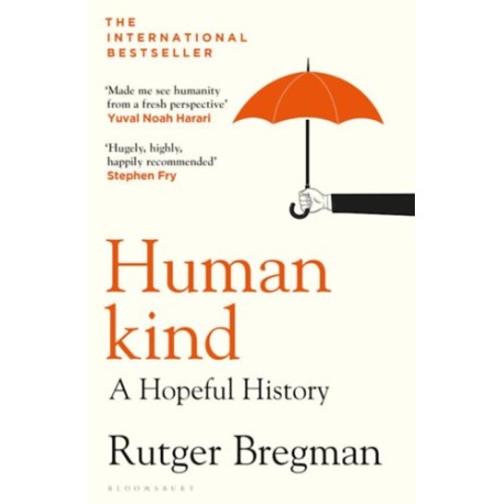 Rutger Bregman: Humankind - A Hopeful History