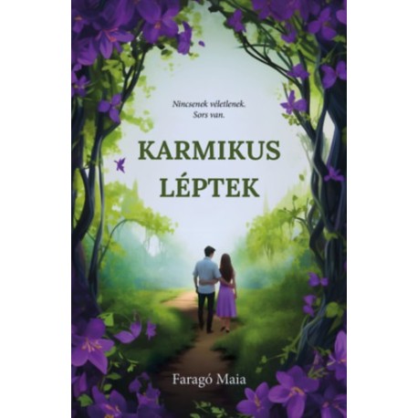Faragó Maia: Karmikus léptek - (Különleges kiadás)