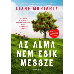 Liane Moriarty: Az alma nem esik messze