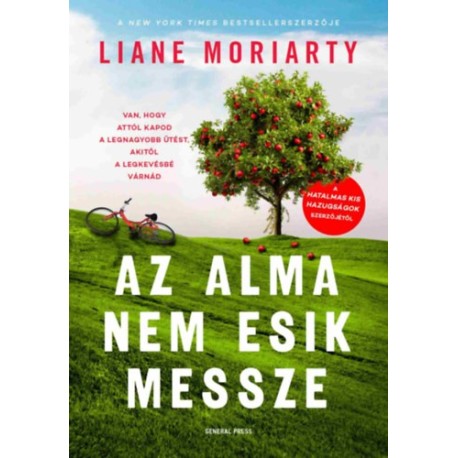 Liane Moriarty: Az alma nem esik messze