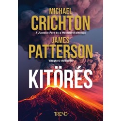 Michael Crichton, James Patterson: Kitörés