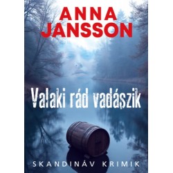 Anna Jansson: Valaki rád vadászik