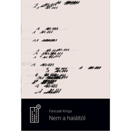 Fancsali Kinga: Nem a haláltól