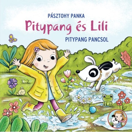 Pásztohy Panka: Pitypang pancsol - Pitypang és Lili