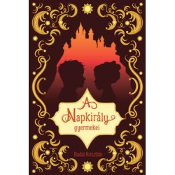 Budai Krisztián: A Napkirály gyermekei
