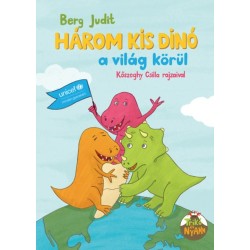 Berg Judit: Három kis dínó a világ körül