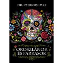 Dr. Csernus Imre: Oroszlánok és farkasok