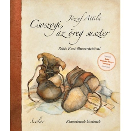 József Attila: Csoszogi, az öreg suszter