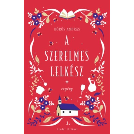 Dr. Kőrös András: A szerelmes lelkész