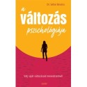 Dr. Séllei Beatrix: A változás pszichológiája - Válj saját változásaid menedzserévé!