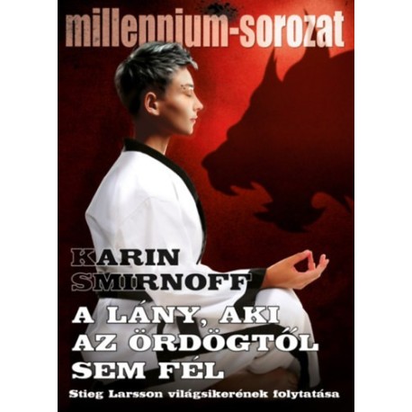 Karin Smirnoff: A lány, aki az ördögtől sem fél