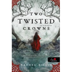 Rachel Gillig: Two Twisted Crowns - Két ferde korona - A pásztor király 2.