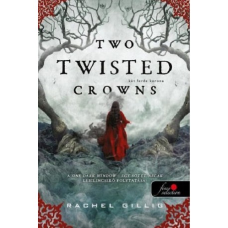 Rachel Gillig: Two Twisted Crowns - Két ferde korona - A pásztor király 2.