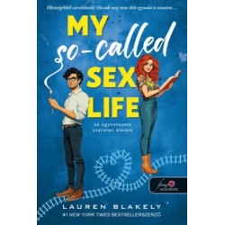 Lauren Blakely: My So-Called Sex Life - Az úgynevezett szerelmi életem