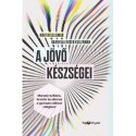 Gabriella Rosen Kellerman, Martin Seligman: A jövő készségei