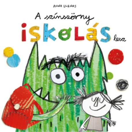 Anna Llenas: A színszörny iskolás lesz