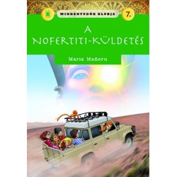 Maria Maneru: Mindentudók klubja 7.- A Nofertiti-küldetés
