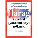 Julie Catalano: Haragkezelési gyakorlókönyv nőknek