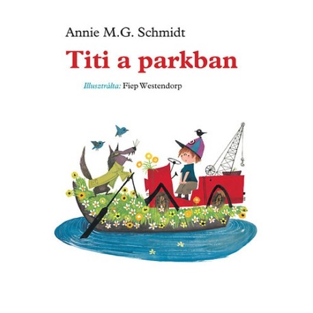 Annie M. G. Schmidt: Titi a parkban