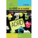 Dr. F. Földi Rita: Az ADHD és a család - Protektív faktorok és jelentőségük