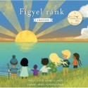 Sally Lloyd-Jones: Figyel ránk - A Miatyánk