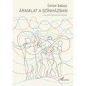 Simon Balázs: Áramlat a színházban
