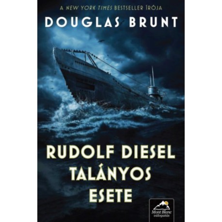 Douglas Brunt: Rudolf Diesel talányos esete
