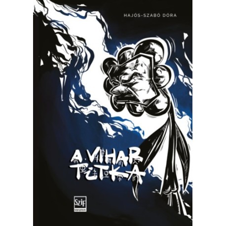 Hajós-Szabó Dóra: A vihar titka