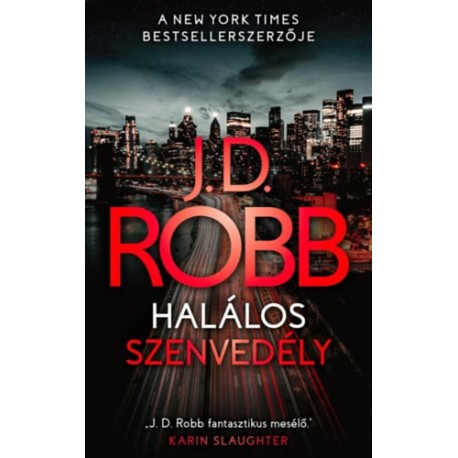 J.D. Robb: Halálos szenvedély