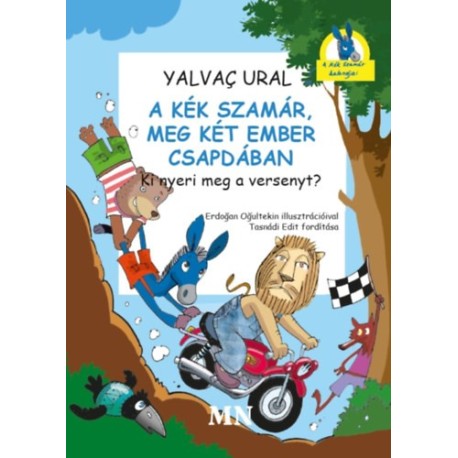 Yalvac Ural: A Kék Szamár, meg két ember csapdában - Ki nyeri meg a versenyt?