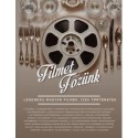 Filmet főzünk - Legendás magyar filmek, ízes történetek
