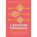 Marcus du Sautoy: A rövidítés tudománya - Hatékony gondolkodás a matematikában és a mindennapi életünkben
