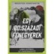 Medgyesi Konstantin: Egy 20. századi fenegyerek - Libik György, az embermentő