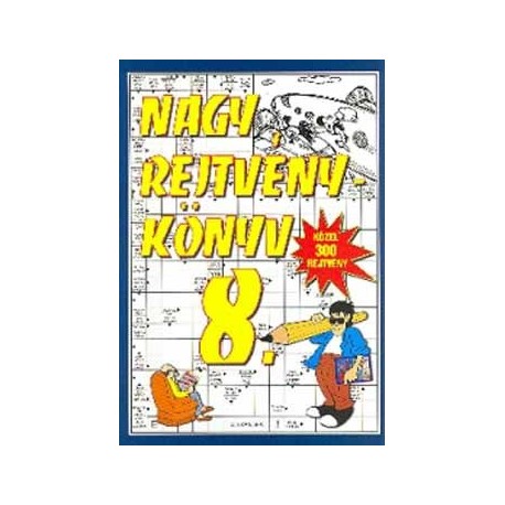 Nagy rejtvénykönyv 8. - Közel 300 rejtvény