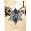 Szarka Lajos: A mártírok élén - Dr. Büchler Sándor főrabbi fél évszázada (1897-1944)