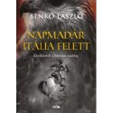 Benkő László: Napmadár Itália felett - Etelköztől a brentai csatáig