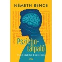 Németh Bence: Pszichotalpaló - Pszichológia dióhéjban