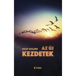 Nagy Szilárd: Az új kezdetek