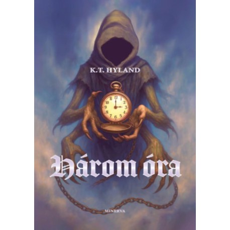 K.T. Hyland: Három óra