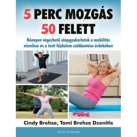 Cindy Brehse, Tami Brehse Dzenitis: 5 perc mozgás 50 felett