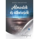 Dósa Krisztina: Álmodók és útkeresők