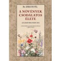 Greguss Pál: A növények csodálatos élete
